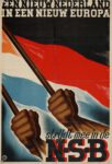 1940 Een nieuw Nederland in een nieuw Europa. Strijdt mee in de NSB