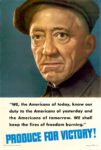 1942 'We, the Americans of today, know our duty to the Americans of yesterday and... Produce For Victory