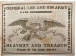 1865 General Lee And His Army Have Surrendered! Slavery And Treason Buried In The Same Grave!