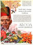 1949 You'll find a foreign market in the nearby Caribbean. Alcoa sails the Caribbean