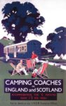 1930 Camping Coaches in England and Scotland. LNER