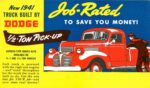 1941 Dodge 1_2-Ton Pickup. Job-Rated To Save Your Money!