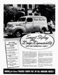 1941 Dodge Panel Truck. Smart Styling plus Dodge Dependability and low operating costs! (Canada)