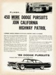 1959 Dodge Pursuit. Flash... 450 More Dodge Pursuits Join California Highway Patrol